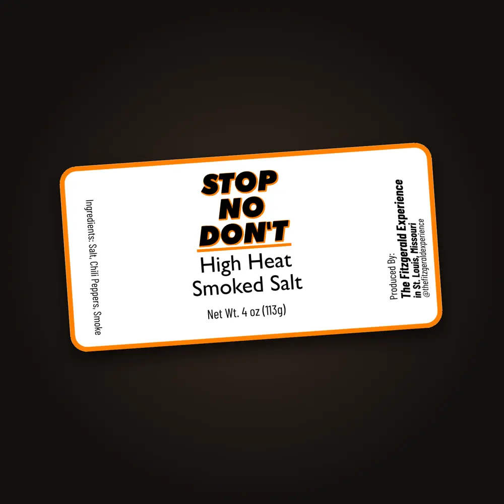 Stop, No, Don't | High Heat Smoked Salt